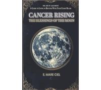 Cancer Rising: The Blessings of The Moon