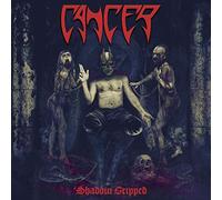 Cancer - Shadow Gripped
