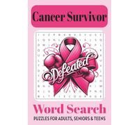 Cancer Survivor Word Search Book: Cancer Survivor Gifts for Teens and Adults (55 Puzzles) Chemo Recovery Activity ... Inspirational Chemotherapy