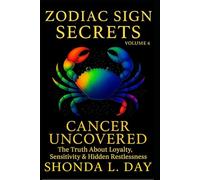 Cancer Uncovered: The Truth About Loyalty, Sensitivity & Hidden Restlessness