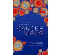 Cancer Virus: The story of Epstein-Barr Virus