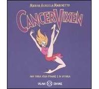Cancer Vixen. Una storia vera d'amore e di vittoria