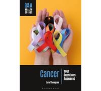 Cancer: Your Questions Answered