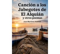 Canción a los Jabegotes de El Alquián y otros poemas