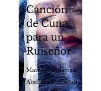 Canción de Cuna para un Ruiseñor: Material Didáctico
