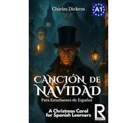 Canción de Navidad para estudiantes de español. Nivel A1. Principiantes: A Christmas Carol for Spanish Learners. Level A1. Beginners