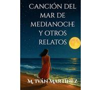Canción del mar de medianoche y otros relatos