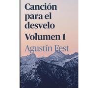 Canción para el desvelo: Tomo I