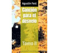 Canción para el desvelo: Tomo II