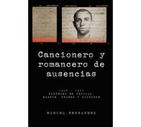 Cancionero Y Romancero De Ausencias