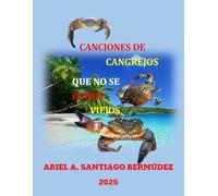 CANCIONES DE CANGREJOS QUE NO SE PONEN VIEJOS