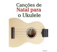 Canções de Natal para o Ukulele