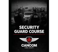 Cancom Security Ontario Security Guard License Course Book 3: Book 3