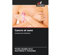 Cancro al seno: Conoscere per individuare