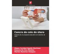 Cancro do colo do útero: Impacto de um programa educativo em doentes de risco