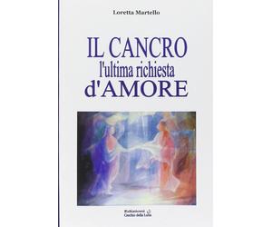 Cancro. L'ultima richiesta d'amore - [Cerchio della Luna]