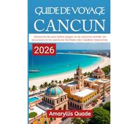 Cancun Guide De Voyage 2026