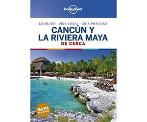 Cancún y la Riviera Maya De cerca 2