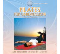 Canda Pilates für Unbewegliche (Deluxe Version CD): Der besonders schonende (CD)