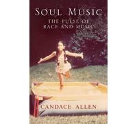 Candace Allen Soul Music (Copertina rigida)