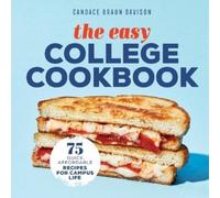 Candace Braun Davison The Easy College Cookbook (Tascabile)