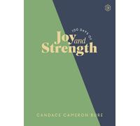 Candace Cameron Bure 100 Days of Joy and Strength (Copertina rigida)