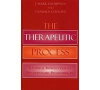 Candace Cotlove Mark J. Thompson The Therapeutic Process (Copertina rigida)