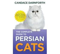 Candace Darnforth Complete Guide to Persian Cats (Copertina rigida)