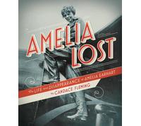 Candace Fleming Amelia Lost (Copertina rigida)