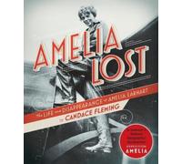 Candace Fleming Amelia Lost (Tascabile)