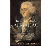 Candace Fleming Ben Franklin's Almanac: Being a True Account (Copertina rigida)