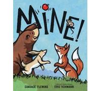 Candace Fleming Eric Rohmann Mine (Copertina rigida)