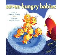 Candace Fleming Seven Hungry Babies (Copertina rigida)