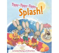 Candace Fleming Tippy-Tippy-Tippy, Splash (Copertina rigida)