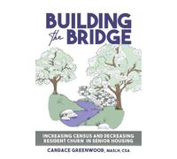 Candace Greenwood Building the Bridge (Tascabile)