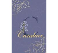 Candace Journal: Monogram C Personalized Floral Notebook for Women Decorative Purple and Gold Monogram Journal, Cute Aesthetic Notebook, Personalized Diary and Birthday Gift for Women Named Candace