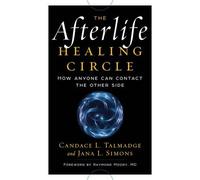 Candace L. Talmadge Jana L. Simons Afterlife Healing Circle (Tascabile)