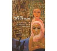 Candace Lukasik Martyrs and Migrants (Copertina rigida) North American Religions