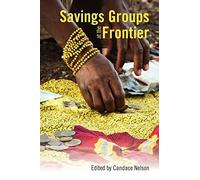 Candace Nelson Savings Groups at the Frontier (Tascabile)