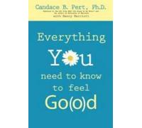 Candace Pert Everything You Need To Know To Feel Go(o)d (Tascabile)