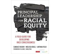 Candace Raskin Melissa Krull Antoni Principal Leadership for Racial (Tascabile)