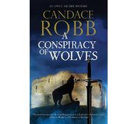 Candace Robb A Conspiracy of Wolves (Copertina rigida) Owen Archer mystery