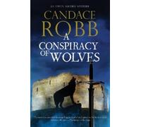 Candace Robb A Conspiracy of Wolves (Copertina rigida) Owen Archer mystery