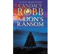Candace Robb A Lion's Ransom (Copertina rigida) Owen Archer Mystery