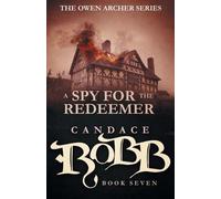 Candace Robb A Spy for the Redeemer (Tascabile) Owen Archer