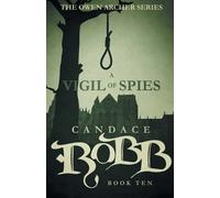 Candace Robb A Vigil of Spies (Tascabile) Owen Archer