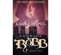 Candace Robb The Lady Chapel (Tascabile) Owen Archer