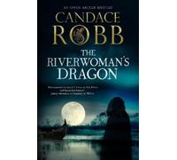 Candace Robb The Riverwoman's Dragon (Copertina rigida) Owen Archer mystery