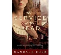 Candace Robb The Service of the Dead (Tascabile)