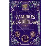 Candace Robinson Amber Vampires in Wonderland: The Complete (Copertina rigida)